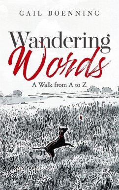 Wandering Words: A Walk from A to Z - Boenning, Gail