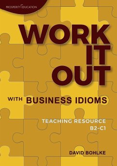 Work It Out with Business Idioms - Bohlke, David