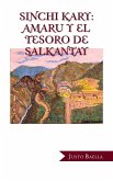 Sinchi Kary: Amaru Y El Tesoro De Salkantay