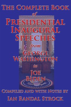 The Complete Book of Presidential Inaugural Speeches - Washington, George; Biden, Joe