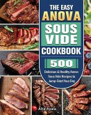 The Easy Anova Sous Vide Cookbook