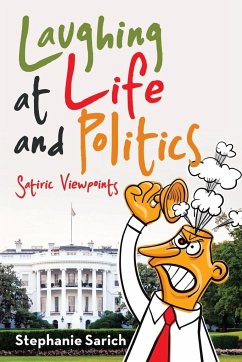 Laughing at Life and Politics - Sarich, Stephanie