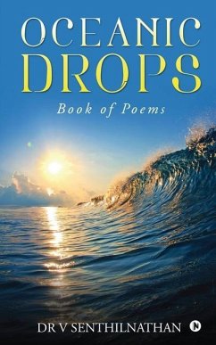 Oceanic Drops: Book of Poems - V Senthilnathan