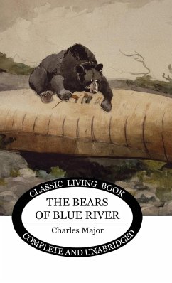 The Bears of Blue River - Major, Charles