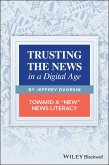 Trusting the News in a Digital Age (eBook, PDF)