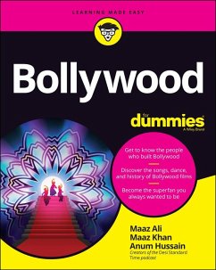 Bollywood For Dummies (eBook, ePUB) - Ali, Maaz; Khan, Maaz; Hussain, Anum