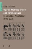 Oswald Mathias Ungers and Rem Koolhaas (eBook, PDF)