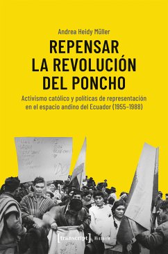 Repensar la Revolución del Poncho (eBook, PDF) - Müller, Andrea Heidy