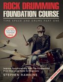 Rock Drumming Foundation (Time Space And Drums) (eBook, ePUB)
