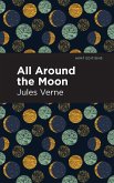 All Around the Moon (eBook, ePUB) All Around the Moon (eBook, ePUB)