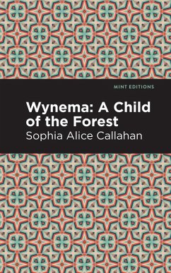 Wynema (eBook, ePUB) - Callahan, Sophia Alice