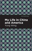 My Life in China and America (eBook, ePUB)