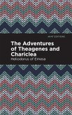 The Adventures of Theagenes and Chariclea (eBook, ePUB) The Adventures of Theagenes and Chariclea (eBook, ePUB)