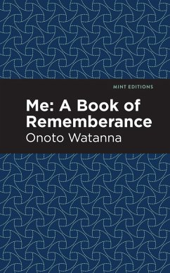 Me: A Book of Rememberance (eBook, ePUB) - Watanna, Onoto