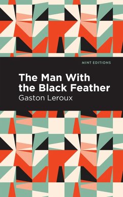 The Man with the Black Feather (eBook, ePUB) - Leroux, Gaston