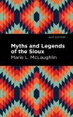 Myths and Legends of the Sioux (eBook, ePUB)