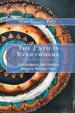 The Path Is Everywhere The Path Is Everywhere