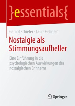 Nostalgie als Stimmungsaufheller - Schiefer, Gernot;Gehrlein, Laura