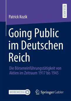 Going Public im Deutschen Reich - Kozik, Patrick