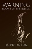 The Bleeds: Warning (eBook, ePUB)