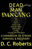 Dead Man Dancing, A Handbook Of Stroke Survival & Recovery (eBook, ePUB)