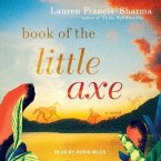 Book of the Little Axe Lib/E