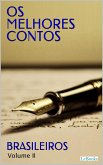 OS MELHORES CONTOS BRASILEIROS II (eBook, ePUB)