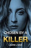 Chosen by a Killer (eBook, ePUB)