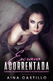 Escrava Acorrentada (eBook, ePUB)