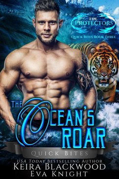 The Ocean's Roar (The Protectors Quick Bites, #3) (eBook, ePUB) - Blackwood, Keira; Knight, Eva