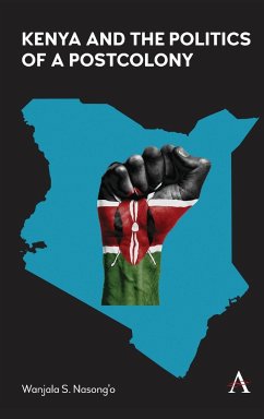 Kenya and the Politics of a Postcolony - S Nasong'o, Wanjala