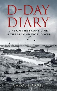 D-Day Diary - Harris, Carol