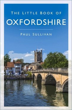 The Little Book of Oxfordshire - Sullivan, Paul