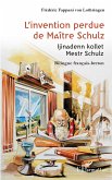 L'invention perdue de Maître Schulz