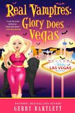 Real Vampires: Glory Does Vegas (The Real Vampires Series, #18) (eBook, ePUB)