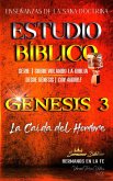 Estudio Bíblico: Génesis 3. La Caída del Hombre (Estudio Bíblico Cristiano Sobrevolando la Biblia con Enseñanzas de la Sana Doctrina, #3) (eBook, ePUB)
