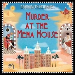 Murder at the Mena House - Neubauer, Erica Ruth