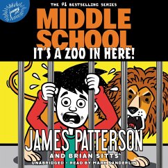 Middle School: It's a Zoo in Here! - Patterson, James