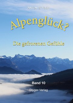 Alpenglück? (eBook, ePUB) - Styger, Anton