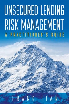 Unsecured Lending Risk Management (eBook, ePUB) - Tian, Frank
