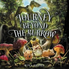 Journey Beyond the Burrow Lib/E - Heisel, Rina