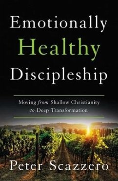 Emotionally Healthy Discipleship - Scazzero, Peter