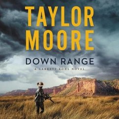 Down Range - Moore, Taylor