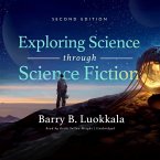 Exploring Science Through Science Fiction, Second Edition Lib/E