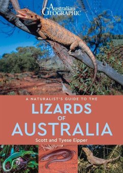 A Naturalist's Guide to the Lizards of Australia - Eipper, Scott; Eipper, Tyese