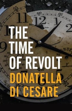 The Time of Revolt - Di Cesare, Donatella