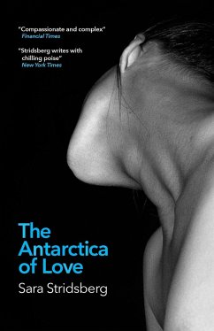 The Antarctica of Love - Stridsberg, Sara