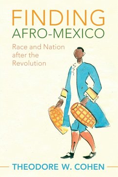 Finding Afro-Mexico - Cohen, Theodore W.