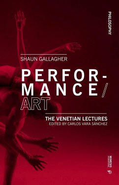 Performance/Art - Gallagher, Shaun