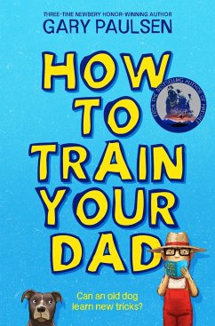 How to Train Your Dad - Paulsen, Gary